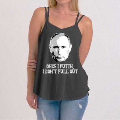 Once I Putin I Don't Pull Out Funny Russia Women's Strappy Tank