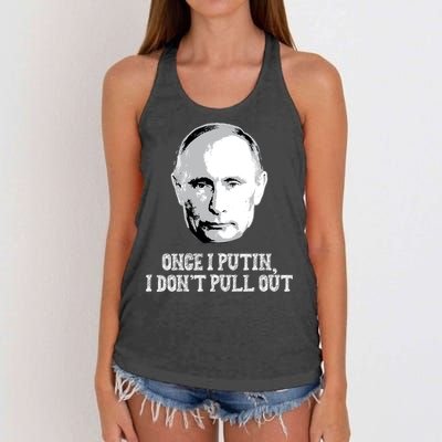Once I Putin I Don't Pull Out Funny Russia Women's Knotted Racerback Tank