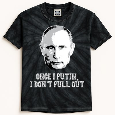 Once I Putin I Don't Pull Out Funny Russia Kids Tie-Dye T-Shirt