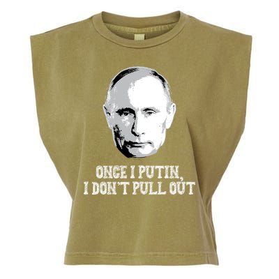 Once I Putin I Don't Pull Out Funny Russia Garment-Dyed Women's Muscle Tee