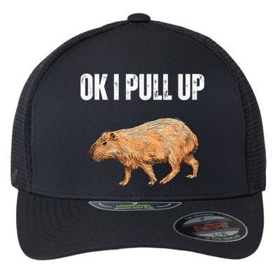 Ok I Pull Up Capybara Shirt Funny Capybara Meme Ok I Pull Up Flexfit Unipanel Trucker Cap