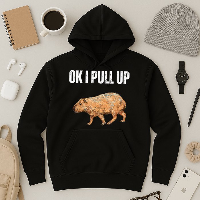 Ok I Pull Up Capybara Shirt Funny Capybara Meme Ok I Pull Up Hoodie