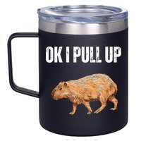 Ok I Pull Up Capybara Shirt Funny Capybara Meme Ok I Pull Up 12oz Stainless Steel Coffee Mug