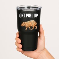 Ok I Pull Up Capybara Shirt Funny Capybara Meme Ok I Pull Up Tumbler