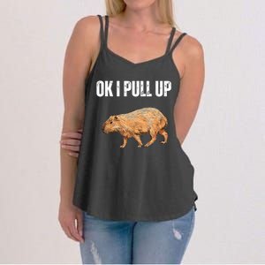 Ok I Pull Up Capybara Shirt Funny Capybara Meme Ok I Pull Up Women's Strappy Tank