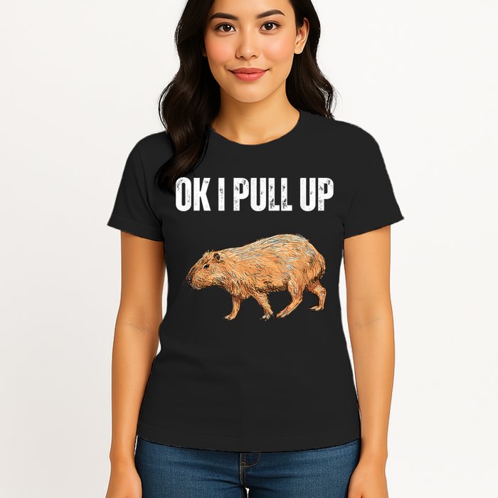 Ok I Pull Up Capybara Shirt Funny Capybara Meme Ok I Pull Up Womens T-Shirt