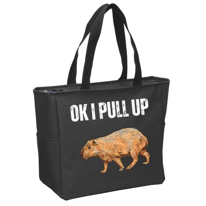 Ok I Pull Up Capybara Shirt Funny Capybara Meme Ok I Pull Up Zip Tote Bag
