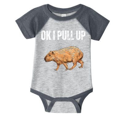 Ok I Pull Up Capybara Shirt Funny Capybara Meme Ok I Pull Up Infant Baby Jersey Bodysuit