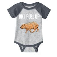 Ok I Pull Up Capybara Shirt Funny Capybara Meme Ok I Pull Up Infant Baby Jersey Bodysuit