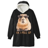 Ok I Pull Up Capybara Hooded Wearable Blanket