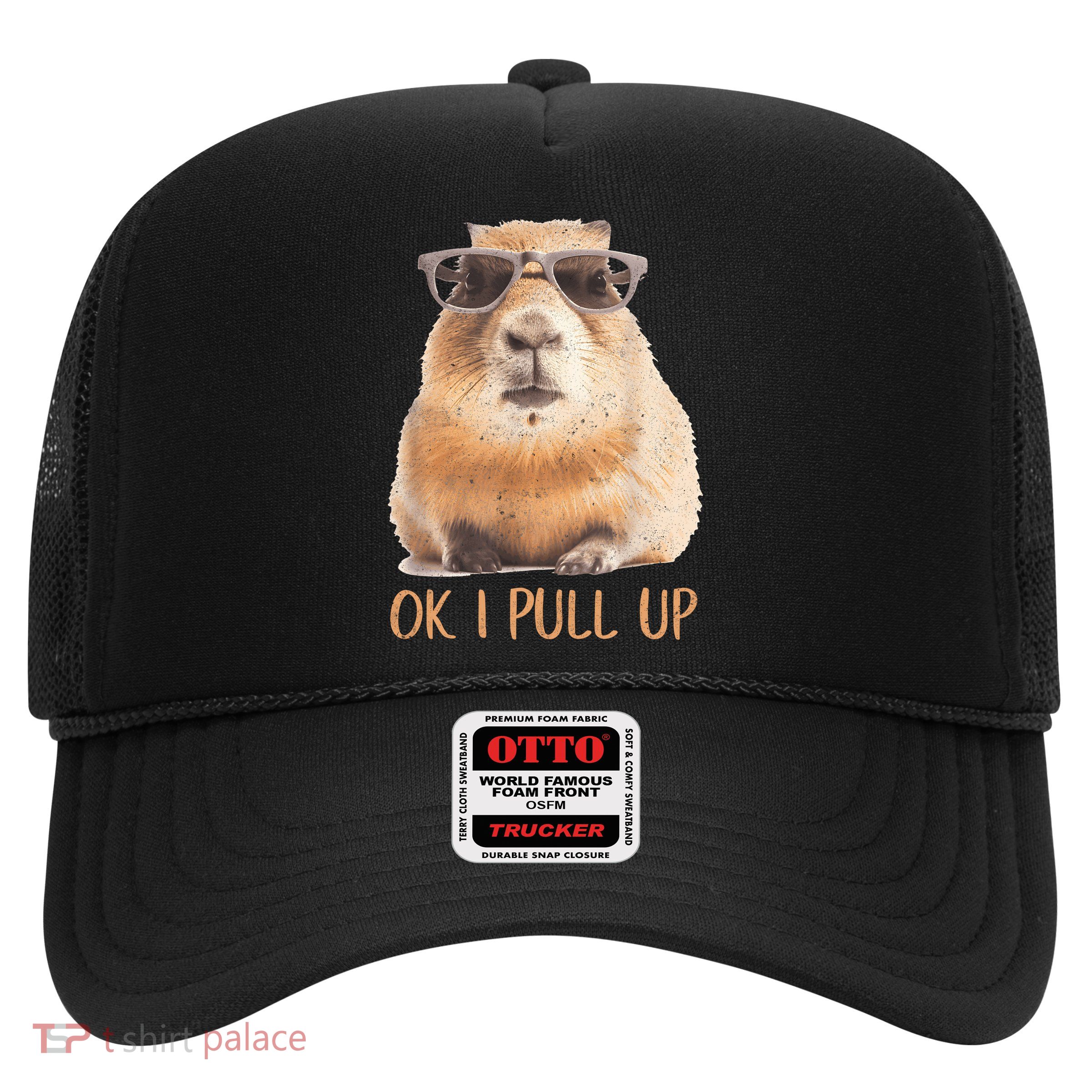 Ok I Pull Up Capybara Trucker Hat