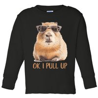 Ok I Pull Up Capybara Toddler Long Sleeve Shirt