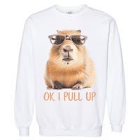 Ok I Pull Up Capybara Garment-Dyed Sweatshirt