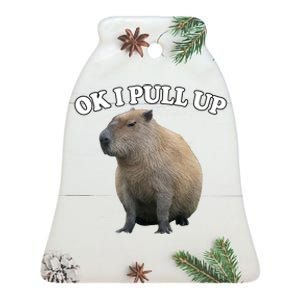 Ok I Pull Up Capybara Ceramic Bell Ornament