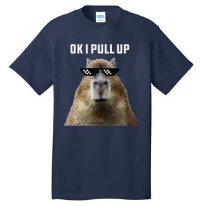 Ok I Pull Up Capybara Tall T-Shirt