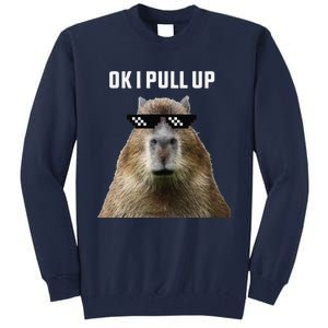 Ok I Pull Up Capybara Tall Sweatshirt