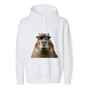 Ok I Pull Up Capybara Garment-Dyed Fleece Hoodie