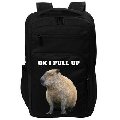 Ok I Pull Up Capybara Impact Tech Backpack
