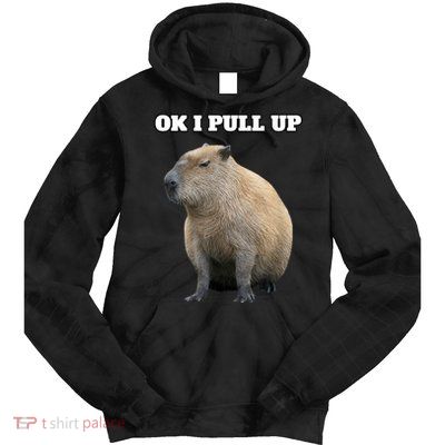 Ok I Pull Up Capybara Tie Dye Hoodie