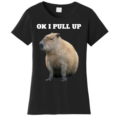 Ok I Pull Up Capybara Women's T-Shirt