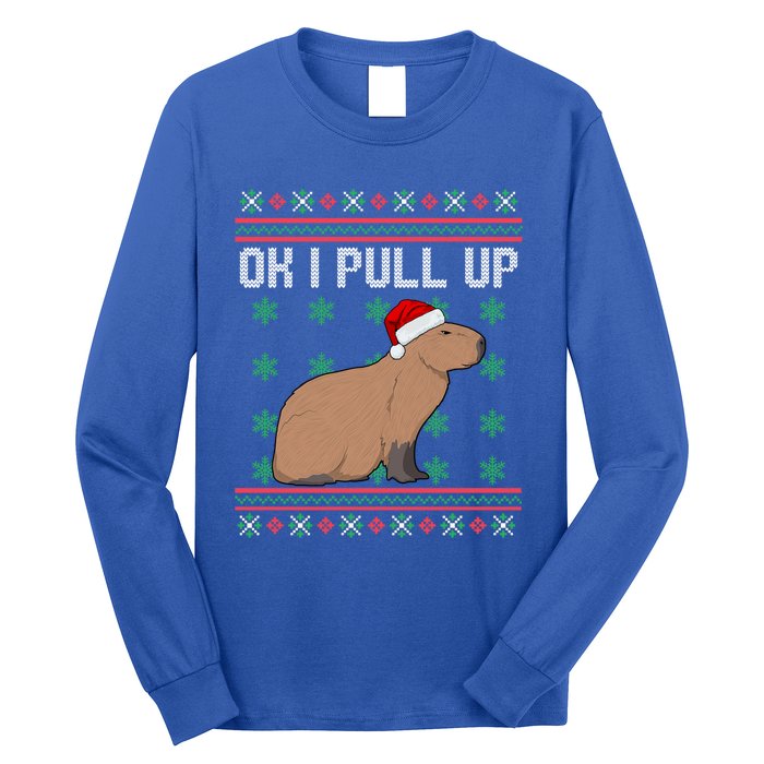 Ok I Pull Up Capybara Ugly Christmas Sweater Internet Meme Gift Long Sleeve Shirt