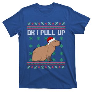 Ok I Pull Up Capybara Ugly Christmas Sweater Internet Meme Gift T-Shirt