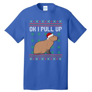 Ok I Pull Up Capybara Ugly Christmas Sweater Internet Meme Gift Tall T-Shirt