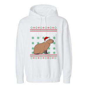 Ok I Pull Up Capybara Ugly Christmas Sweater Internet Meme Gift Garment-Dyed Fleece Hoodie