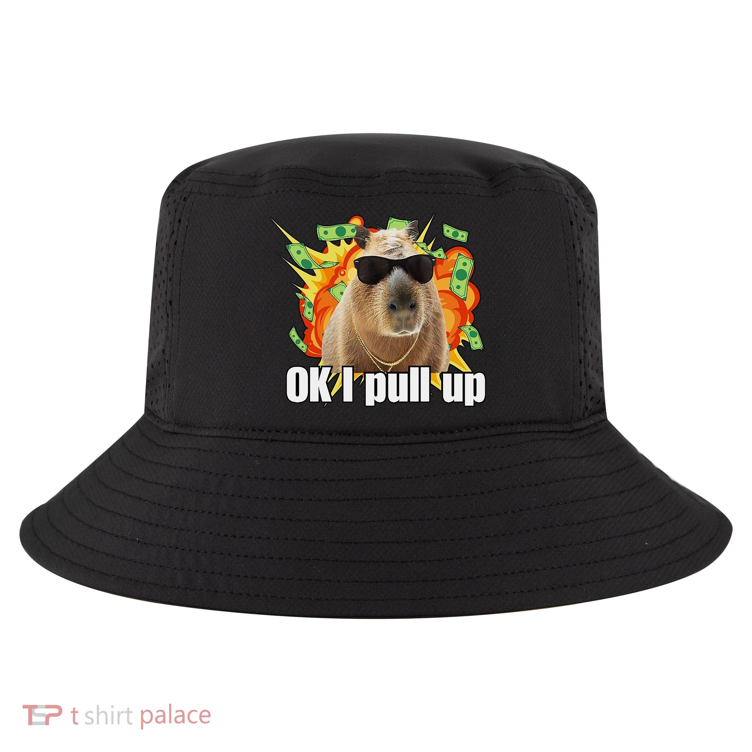 Ok I Pull Up Capybara Funny Meme Cool Comfort Performance Bucket Hat
