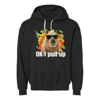 Ok I Pull Up Capybara Funny Meme Garment-Dyed Fleece Hoodie