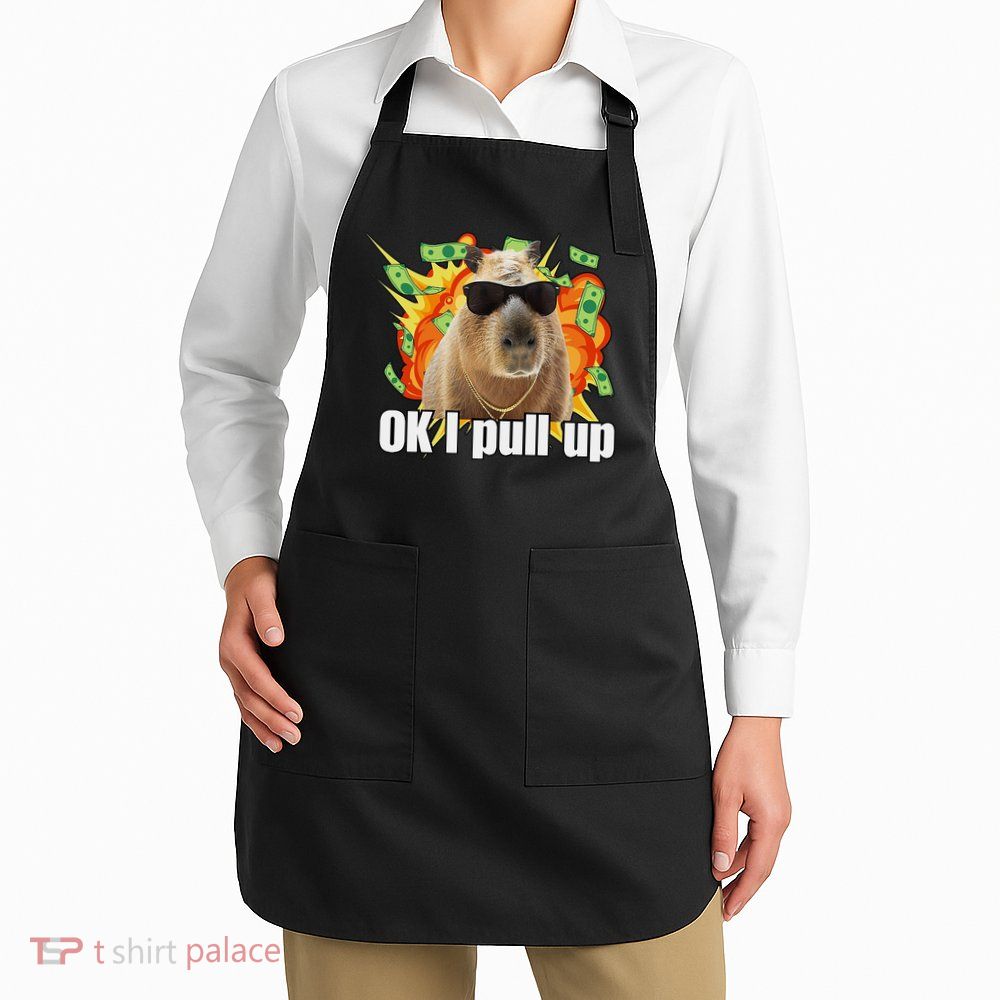 Ok I Pull Up Capybara Funny Meme Apron