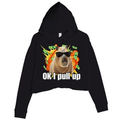 Ok I Pull Up Capybara Funny Meme Crop Fleece Hoodie