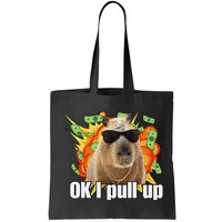 Ok I Pull Up Capybara Funny Meme Bag