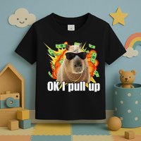 Ok I Pull Up Capybara Funny Meme Toddler T-Shirt