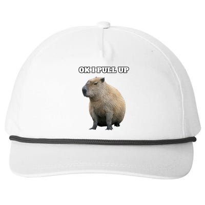 Ok I Pull Up Capybara Gift Funny Capybara Meme Ok I Pull Up Snapback Five-Panel Rope Hat