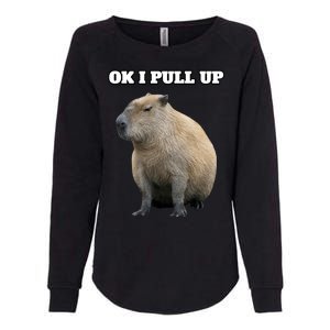 Ok I Pull Up Capybara Gift Funny Capybara Meme Ok I Pull Up Womens California Wash Sweatshirt