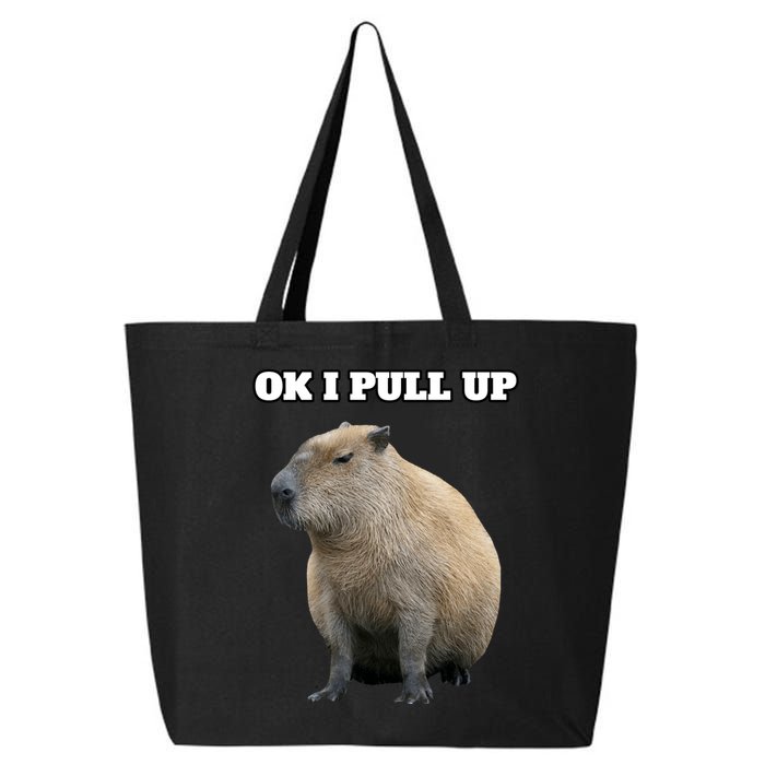 Ok I Pull Up Capybara Gift Funny Capybara Meme Ok I Pull Up 25L Jumbo Tote