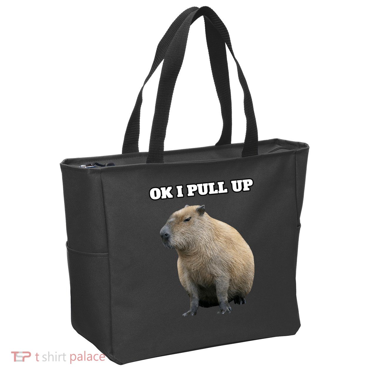 Ok I Pull Up Capybara Gift Funny Capybara Meme Ok I Pull Up Zip Tote Bag