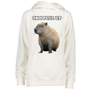 Ok I Pull Up Capybara Gift Funny Capybara Meme Ok I Pull Up Womens Funnel Neck Pullover Hood