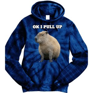 Ok I Pull Up Capybara Gift Funny Capybara Meme Ok I Pull Up Tie Dye Hoodie