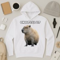 Ok I Pull Up Capybara Gift Funny Capybara Meme Ok I Pull Up Hoodie