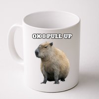 Ok I Pull Up Capybara Gift Funny Capybara Meme Ok I Pull Up Mug