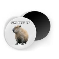 Ok I Pull Up Capybara Gift Funny Capybara Meme Ok I Pull Up Magnet