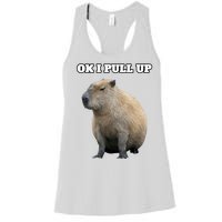 Ok I Pull Up Capybara Gift Funny Capybara Meme Ok I Pull Up Women's Racerback Tank