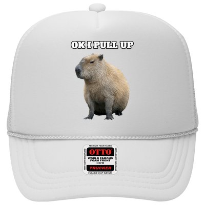 Ok I Pull Up Capybara Gift Funny Capybara Meme Ok I Pull Up Trucker Hat