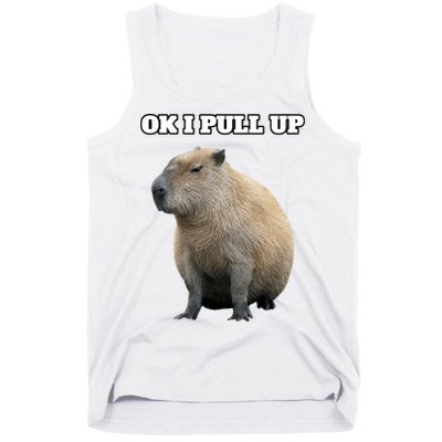 Ok I Pull Up Capybara Gift Funny Capybara Meme Ok I Pull Up Tank Top