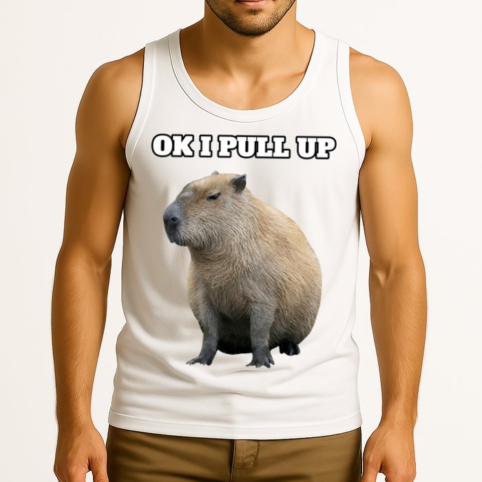 Ok I Pull Up Capybara Gift Funny Capybara Meme Ok I Pull Up Tank Top