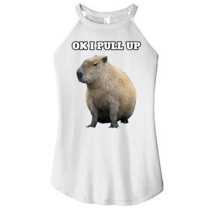 Ok I Pull Up Capybara Gift Funny Capybara Meme Ok I Pull Up Women's Perfect Tri Rocker Tank