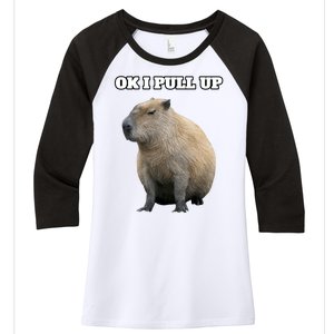 Ok I Pull Up Capybara Gift Funny Capybara Meme Ok I Pull Up Women's Tri-Blend 3/4-Sleeve Raglan Shirt