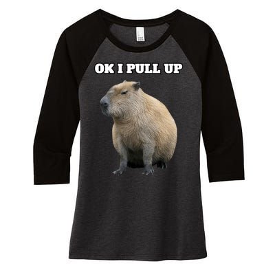 Ok I Pull Up Capybara Gift Funny Capybara Meme Ok I Pull Up Women's Tri-Blend 3/4-Sleeve Raglan Shirt